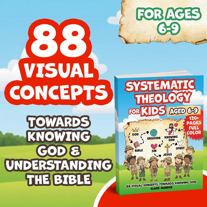 Systematic Theology: 52 Week Workbook for Kids
